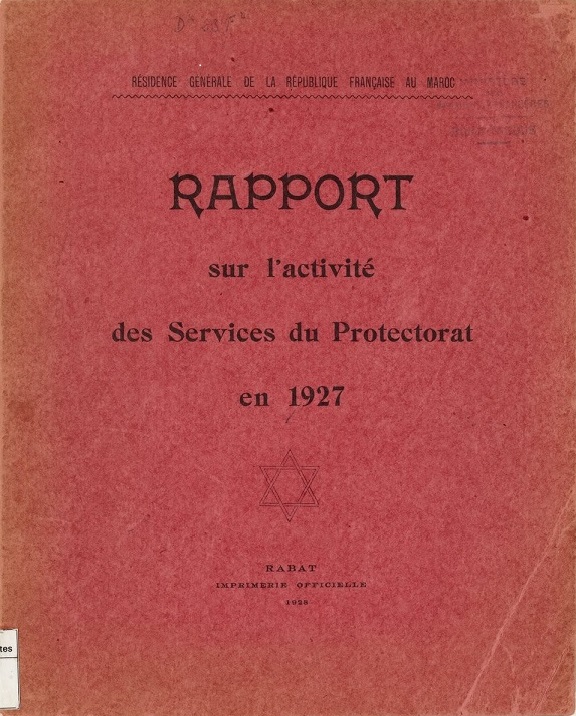Rapport sur l'activité des services du protectorat français au Maroc pour l'année 1937